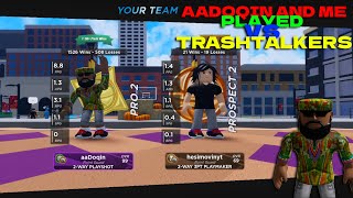 AADOQIN AND ME PLAYED TRASH TALKERS RH2 THE ￼ JOURNEY