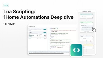 Lua Scripting: 1Home Automations Deep dive