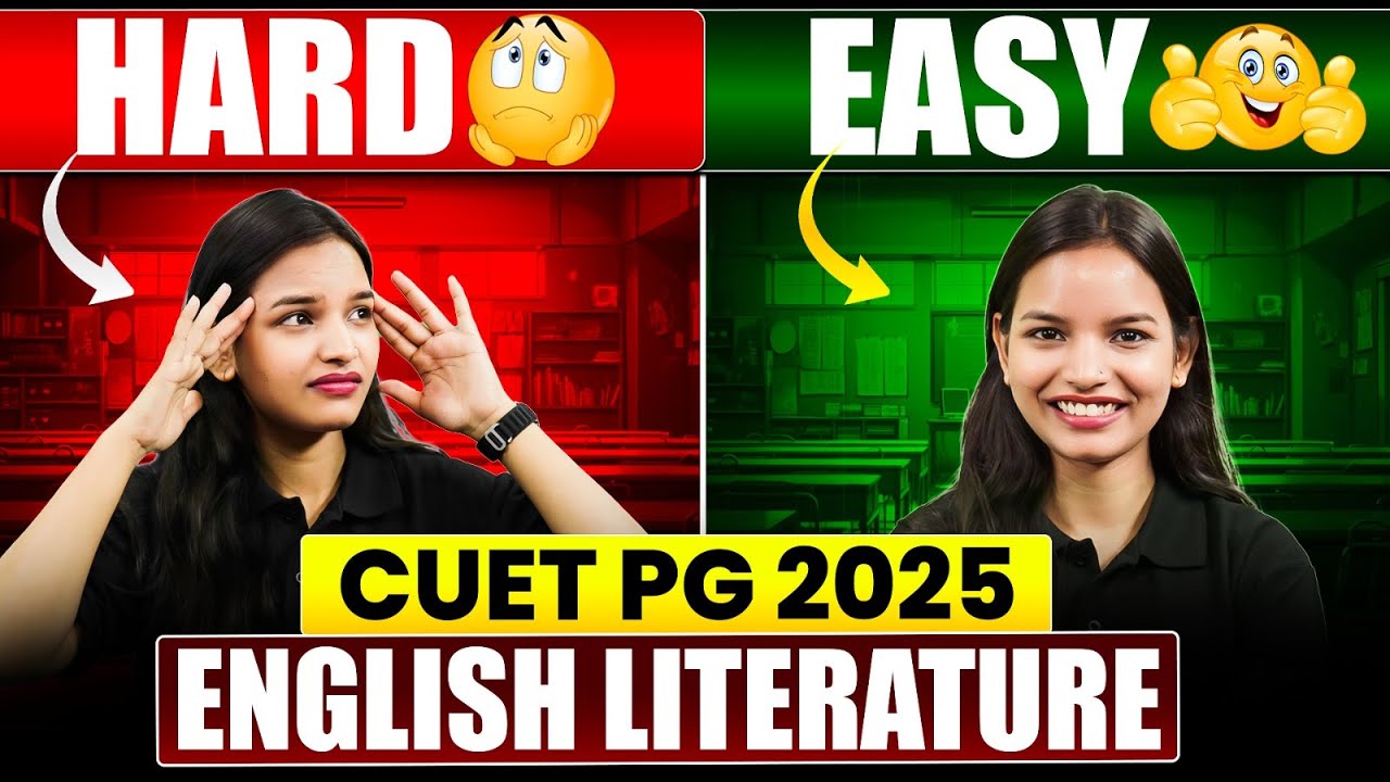 CUET PG English Literature 2025 : Easy or Hard? 🤔 Complete Information ...