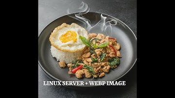 How To Create and Serve WebP Images to Speed Up Your Website on Linux server  #ตาคั่งคุยข้างทุ่ง