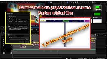 Edius Consolidate Project Tools  V1.5 ( Without renamed Files )