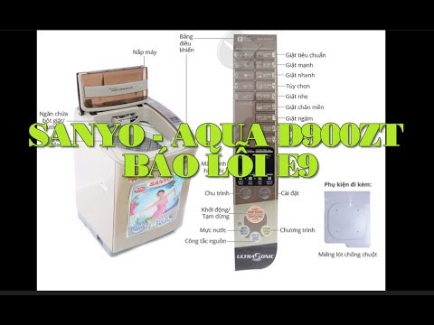 Video [SANYO LỖI E9 ]HƯỚNG DẪN SỮA LỖI MÁY GIẶT SANYO D900ZT... - youtube
