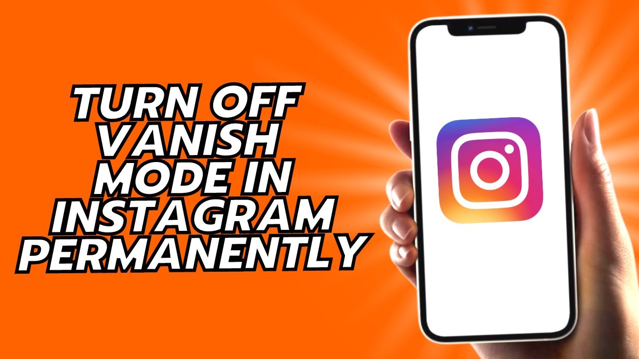 How To Turn Off Vanish Mode In Instagram Permanently YouTube