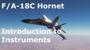 DCS World Tutorials - F/A-18C Hornet - Introduction to Main Instruments