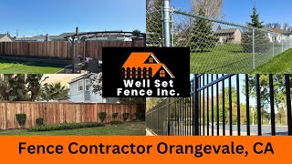 Fence Contractor Orangevale, CA | Well Set Fence Inc