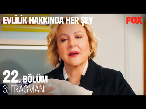 Evlilik Hakkında Her Şey 22. Bölüm 3. Fragmanı