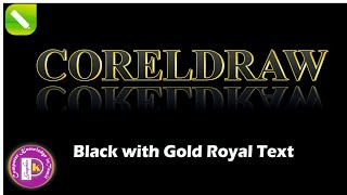 Celebrity Royal text effect | Black with gold text | Coreldraw tutorial Net Worth