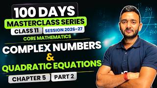 Full Complex Numbers and Quadratic Equations | Chapter 5 | Part 2 | Core Mathematics | Class 11 News