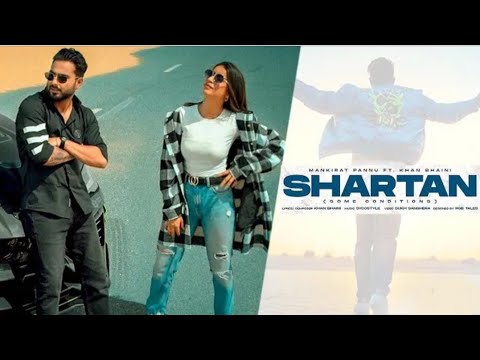 Shartan  Khan Bhaini  Official Video  New Punjabi Songs 2022  Latest Punjabi Songs 2022