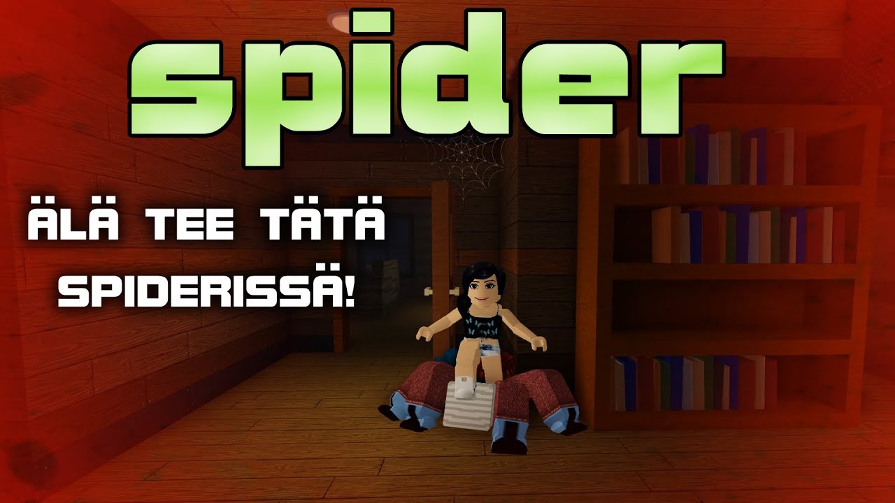 Roblox Spider - Älä tee tätä Spiderissä!