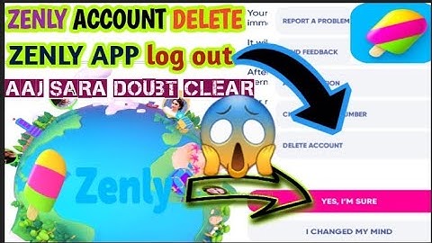 How to delete Zenly app account|how to log out from Zenly app