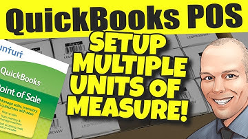 QuickBooks POS - Setup & Configure Multiple Units Of Measure