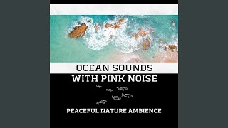 Loopable, Gentle Beach Waves - Pink Noise