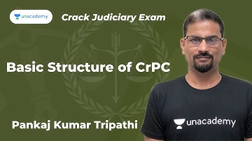 Basic Structure of CrPC | Pankaj Tripathi | Unacademy Judiciary