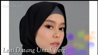 Lesti Datang Untuk Pergi