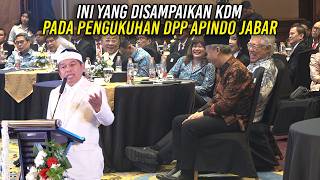 THIS IS WHAT KDM SAID AT THE INAUGURATION OF THE WEST JAVA APINDO DPP