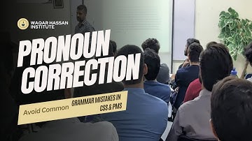 Rules for Pronoun Correction | Essential Grammar Tips for Precis Paper (CSS & PMS) | Avoid Mistakes
