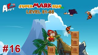 Super Mark Run - Gameplay Level 81-85 Android