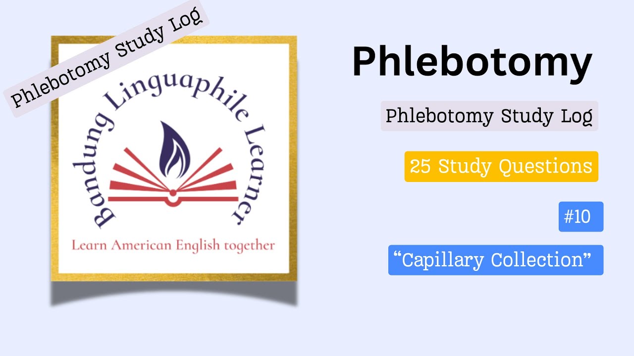 Phlebotomy study log chapter 10 Capillary collection