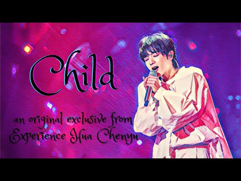 [ENG/CH/PY SUB] Hua Chenyu 华晨宇 / Child 孩子 / An Original Exclusive from Experience Hua Chenyu