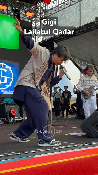 Gigi Lailatul Qadar | @penjurunegeri