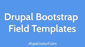 Drupal Bootstrap- Part 5 - Making a Field Templates For Drupal