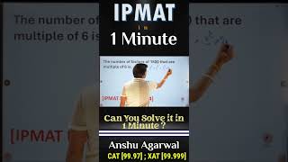 IPMAT 2024 Number System #motivation #iimbanglore #integralsolutions #anshuagarwal #ipmpreparation