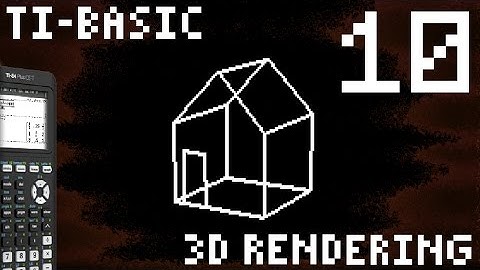 TI-Basic - 10 - 3D Rendering (TI-84 Plus ce-t) (Programming)