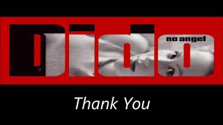 Video thumbnail of "Dido - Thank You (HQ)"
