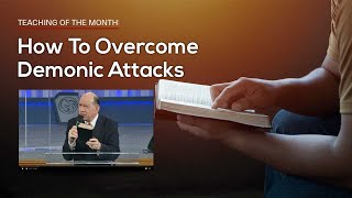 How To Overcome Demonic Attacks — Rick Renner
