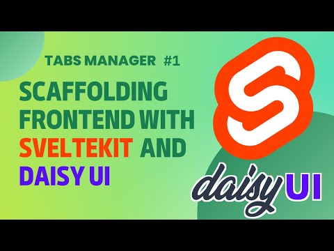 Scaffolding a SvelteKit Frontend with DaisyUI | Tabs Manager #1