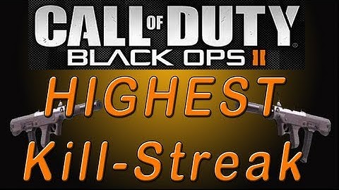 BLACK OPS 2 64 KILLSTREAK( Best Class set-up )