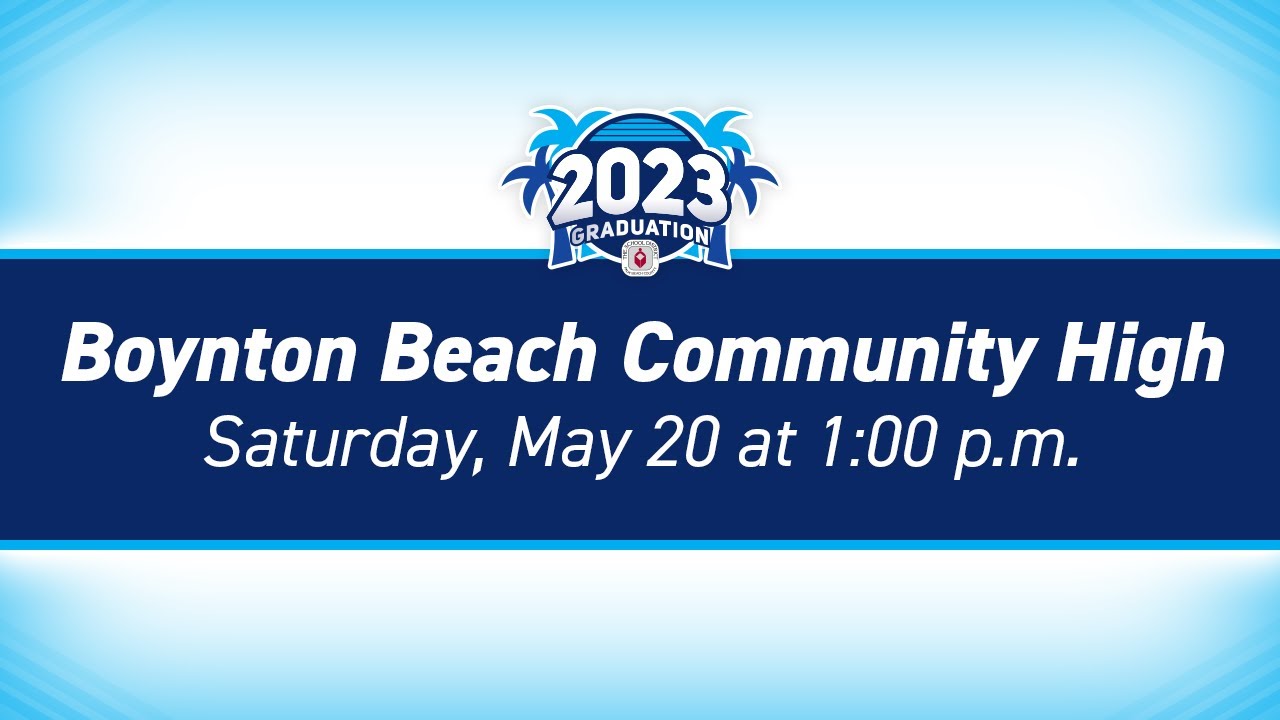2023 Boynton Beach Community High School Graduation YouTube