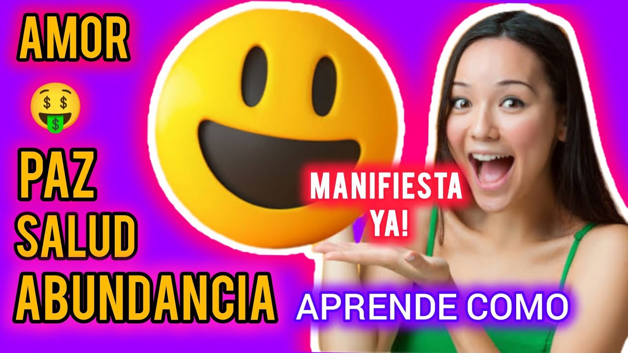 Aprende como Manifestar la abundancia en tu vida atrae el amor la salud ...
