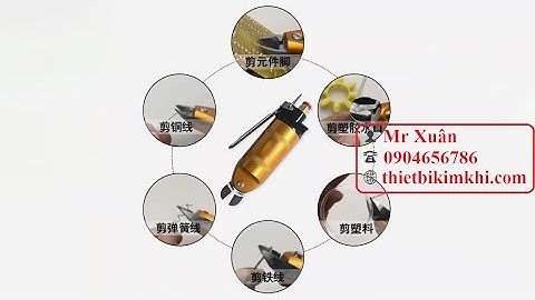 KÌM CẮT KHÍ NÉN - MR XUÂN 0904656786