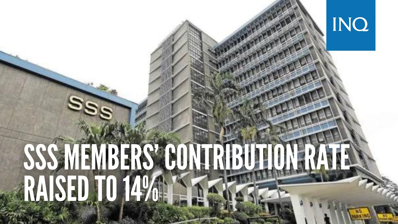 SSS members’ contribution rate raised to 14% - YouTube