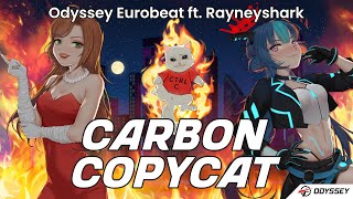 Carbon Copycat ft. @RayneyShark [HYPER TECHNO] 🙀