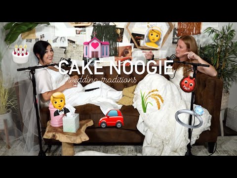 Ep. 111 CAKE NOOGIE || Wedding Traditions