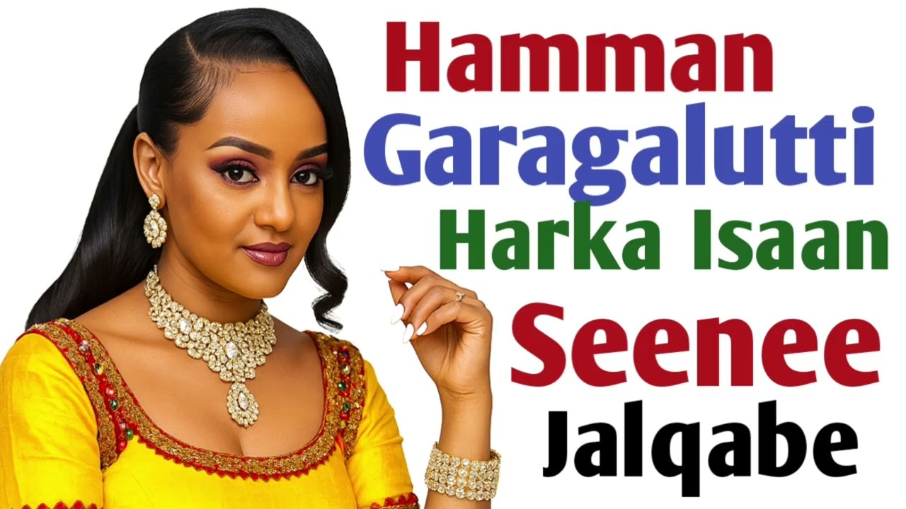 Hamman Galagalutti Harkaaan Seenee Jalqabe 