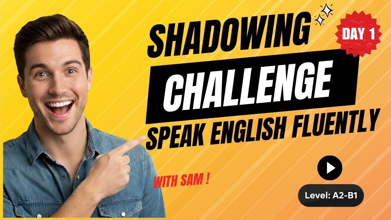 Day 1: 10-Minute Shadowing Challenge | Speak English Fluently - YouTube