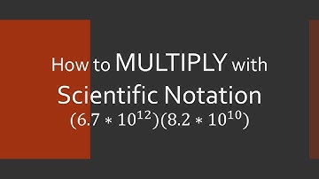How to Multiply with Scientific Notation