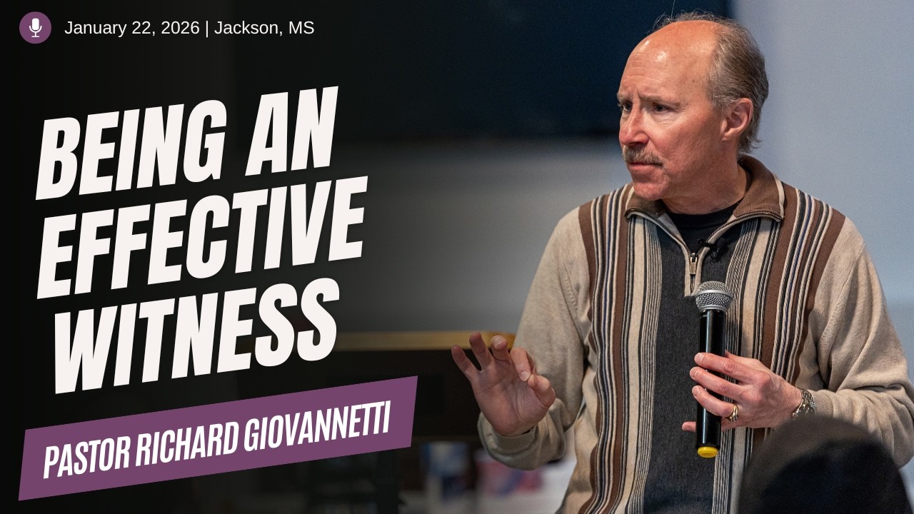 Being an Effective Witness - Evangelism Class