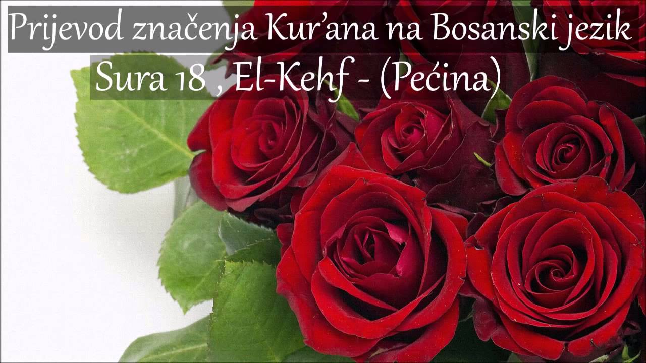 Sura 18 , El-Kehf - (Pećina) Prijevod na Bosanski [HD]