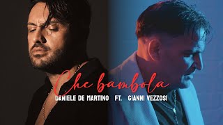 Daniele De Martino Ft. Gianni Vezzosi - Che bambola ( VIDEO UFFICIALE 2024 )