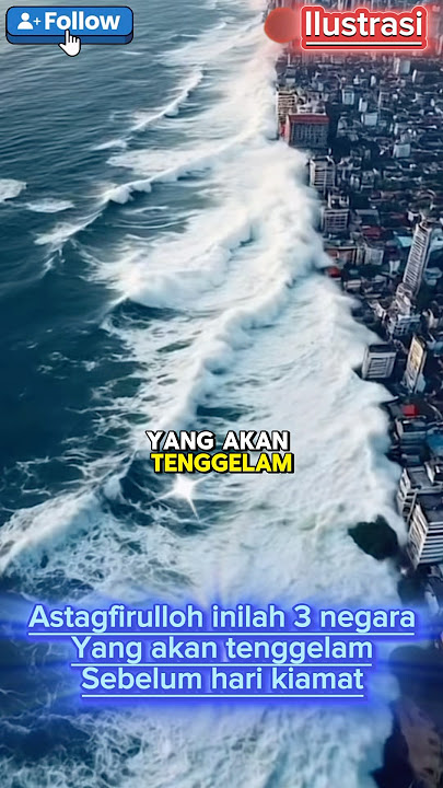 Astagfirulloh inilah 3 negara yang akan tenggelam sebelum hari kiamat #akhirzaman # #shortvidio
