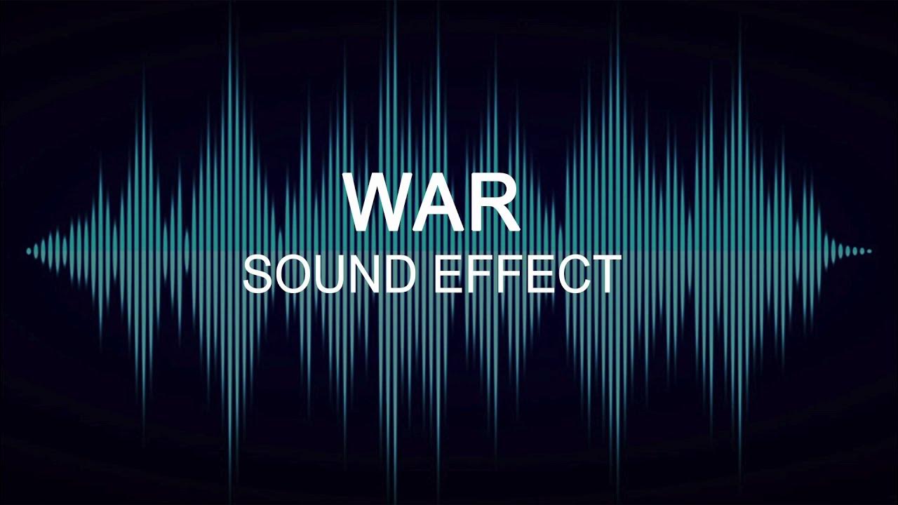 WAR SOUND EFFECT YouTube