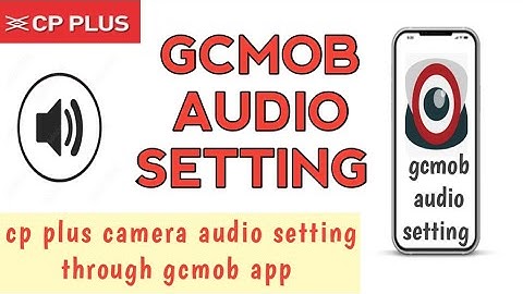GCMOB AUDIO SETTING