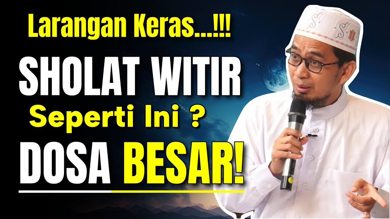 🔥Hati Hati! Solat Witir Ternyata Bisa Sia Sia Kalau Dikerjakan Seperti Ini 😱 🔥
