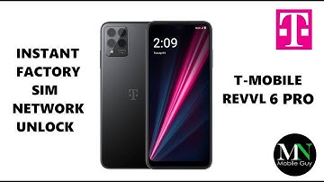 Instantly Factory SIM / Network Unlock T-Mobile REVVL 6 Pro!