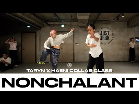 HAENI X TARYN COLLAB CLASS | 6LACK - Nonchalant | @JustjerkAcademy